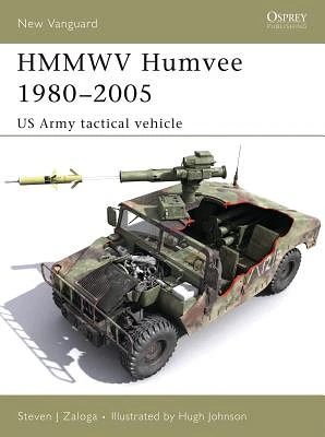 HMMWV Humvee 1980–2005: US Army tactical vehicle (New Vanguard #122) (Paperback)