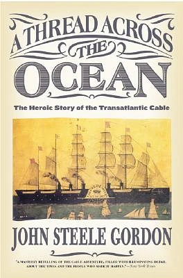 A Thread Across the Ocean: The Heroic Story of the Transatlantic Cable (Paperback)