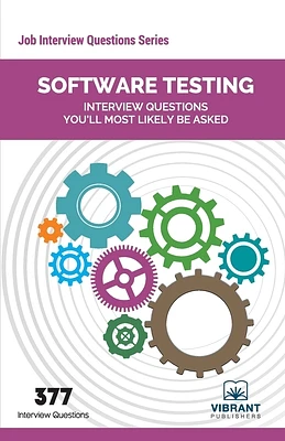 Software Testing Interview Questions You'll Most Likely Be Asked (Job Interview Questions #10) (Paperback)