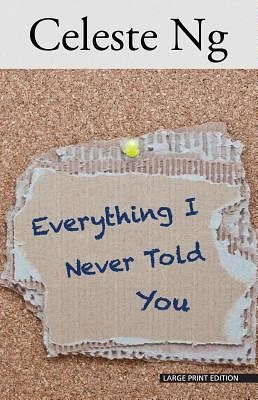 Everything I Never Told You (Large Print / Paperback)