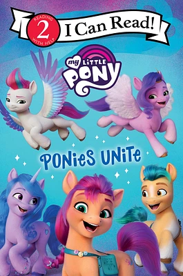 My Little Pony: Ponies Unite (I Can Read Level 2) (Paperback)