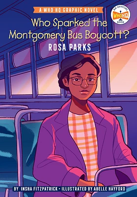 Who Sparked the Montgomery Bus Boycott?: Rosa Parks: A Who HQ Graphic Novel (Who HQ Graphic Novels) (Paperback)