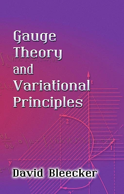 Gauge Theory and Variational Principles (Dover Books on Physics) (Paperback)