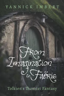 From Imagination to Faërie