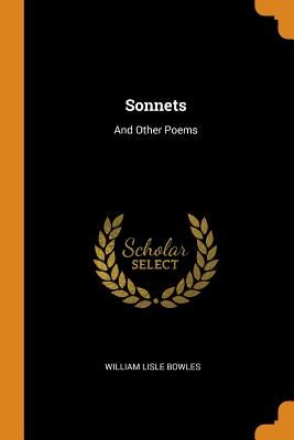 Sonnets: And Other Poems