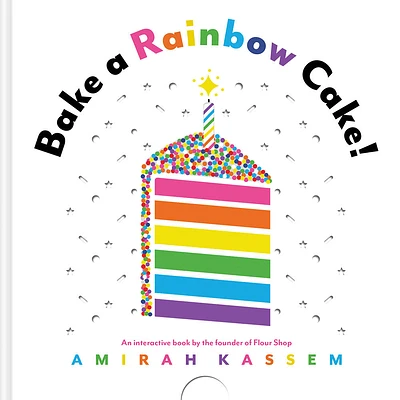 Bake a Rainbow Cake! (Board book)