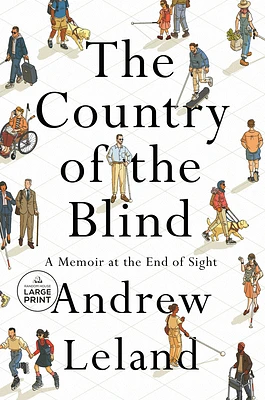 The Country of the Blind: A Memoir at the End of Sight (Large Print / Paperback)