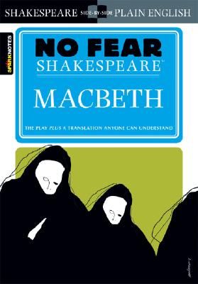 Macbeth: No Fear Shakespeare Side-By-Side Plain English (Sparknotes No Fear Shakespeare #1) (Paperback)