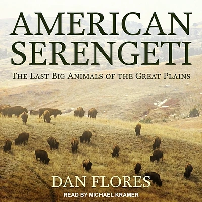 American Serengeti: The Last Big Animals of the Great Plains (Compact Disc)