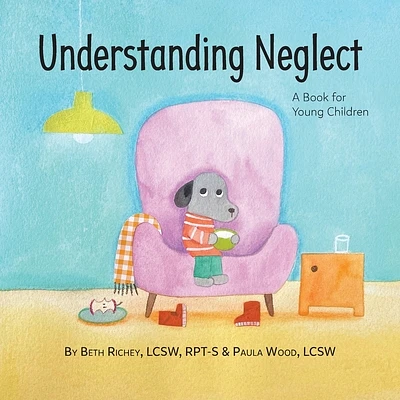 Understanding Neglect: A Book for Young Children (Paperback)