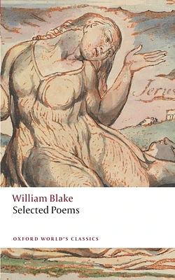 William Blake: Selected Poems (Oxford World's Classics) (Paperback)