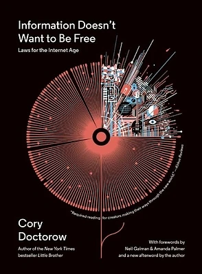 Information Doesn't Want to Be Free: Laws for the Internet Age (Paperback)