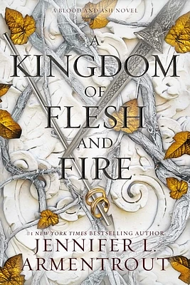 A Kingdom of Flesh and Fire: A Blood and Ash Novel (Hardcover)