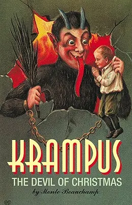 Krampus: The Devil of Christmas: Pre-Wwi Krampus Postcard Reproductiions (Hardcover)