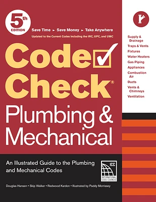 Code Check Plumbing & Mechanical 5th Edition: An Illustrated Guide to the Plumbing and Mechanical Codes (Spiral)