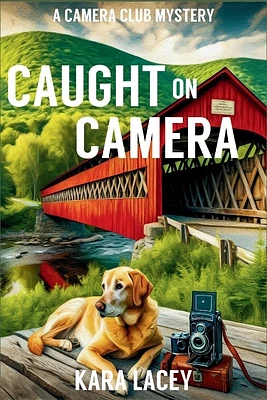 Caught on Camera: A Camera Club Mystery (Paperback)