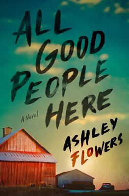 All Good People Here: A Novel (Hardcover)