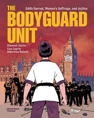 The Bodyguard Unit: Edith Garrud, Women's Suffrage, and Jujitsu (Paperback)