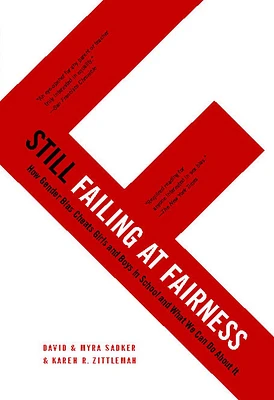 Still Failing at Fairness: How Gender Bias Cheats Girls and Boys in School and What We Can Do About It (Paperback)