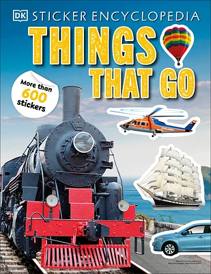 Sticker Encyclopedia Things That Go: More Than 600 Stickers (Sticker Encyclopedias) (Paperback)