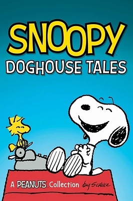 Snoopy: Doghouse Tales (Peanuts Kids #18) (Paperback)