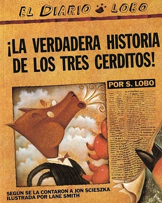 The True Story of the 3 Little Pigs / La Verdadera Historiade los TresCerditos (Paperback)