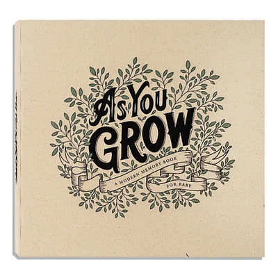 As You Grow: A Modern Memory Book for Baby (Heirloom Story Books and Guided Journals #1) (Hardcover)