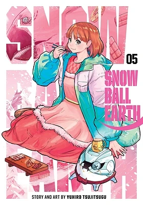 Snowball Earth, Vol. 5 (Paperback)