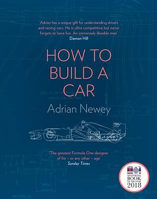 How to Build a Car: The Autobiography of the World's Greatest Formula 1 Designer (Hardcover)