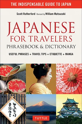 Japanese for Travelers Phrasebook & Dictionary: Useful Phrases, Travel Tips, Etiquette Guide (Paperback)