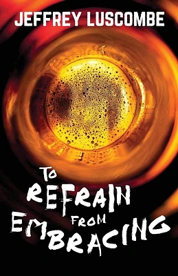 To Refrain from Embracing (Paperback)