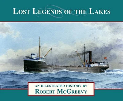 Lost Legends of the Lakes: An Illustrated History (Paperback)