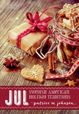 Jul: Swedish American Holiday Traditions (Paperback)