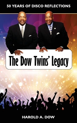 The Dow Twins' Legacy: 50 Years of Disco Reflections (Hardcover)