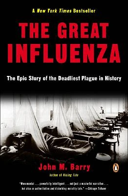 The Great Influenza: The Epic Story of the Deadliest Plague in History (Paperback)