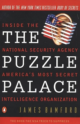 The Puzzle Palace: Inside America's Most Secret Intelligence Organization (Paperback)