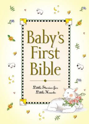 Baby's First Bible: Little Stories for Little Hearts (Hardcover)