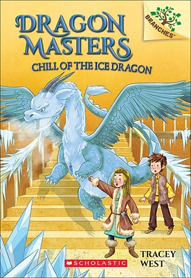 Chill of the Ice Dragon (Dragon Masters #9) (Prebound)