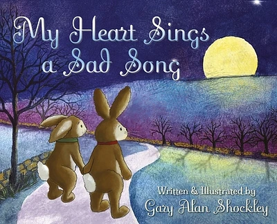 My Heart Sings a Sad Song (Hardcover)