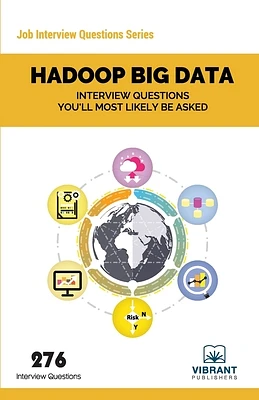 Hadoop BIG DATA Interview Questions You'll Most Likely Be Asked (Job Interview Questions #11) (Paperback)