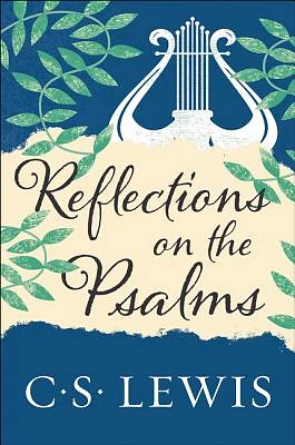 Reflections on the Psalms (Paperback)