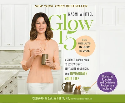 Glow15: A Science-Based Plan to Lose Weight, Revitalize Your Skin