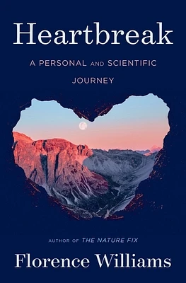 Heartbreak: A Personal and Scientific Journey (Hardcover)