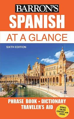 Spanish At a Glance: Foreign Language Phrasebook & Dictionary (Barron's Foreign Language Guides) (Paperback)