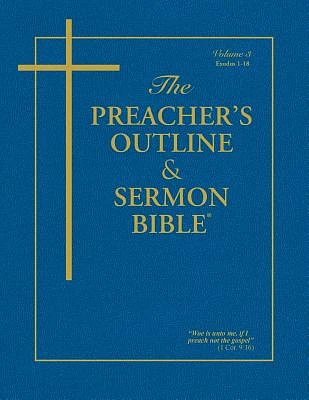 Preacher's Outline & Sermon Bible-KJV-Exodus 1: Chapters 1-18 (Paperback)