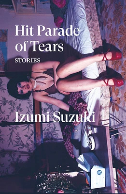 Hit Parade of Tears: Stories (Verso Fiction) (Paperback)