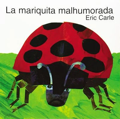 La mariquita malhumorada: The Grouchy Ladybug (Spanish edition) (Paperback)