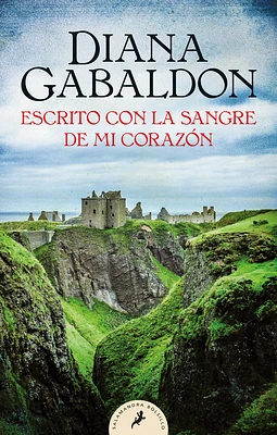 Escrito con la sangre de mi corazón / Written in My Own Heart’s Blood (SERIE OUTLANDER #8) (Paperback)