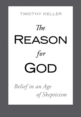 The Reason for God: Belief in an Age of Skepticism (Hardcover)