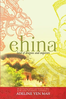 China: Land of Dragons and Emperors: The Fascinating Culture and History of China (Paperback)